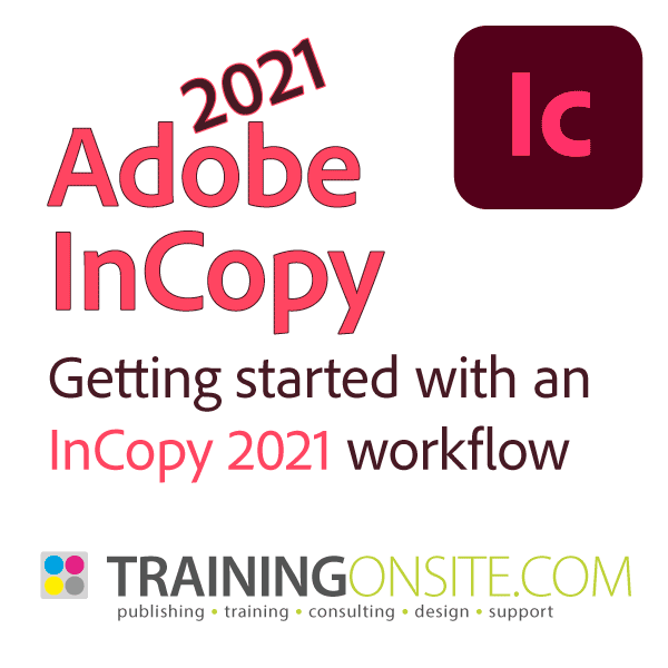 InCopy 2021 quickstart guide