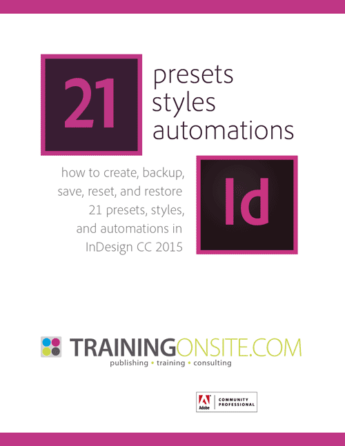 InDesign CC 2015 tour of 21 presets, styles, and automations