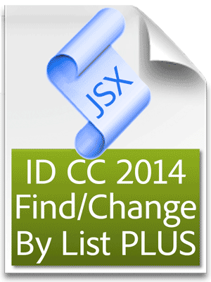 Mikes Find/Change By List 2014 for InDesign CC 2015